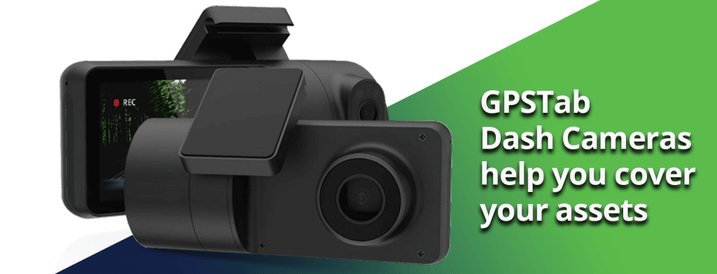 The title "GPSTab Dash Cameras help you cover your assets" accompanied by a product image of the GPSTab dash camera from the front and back