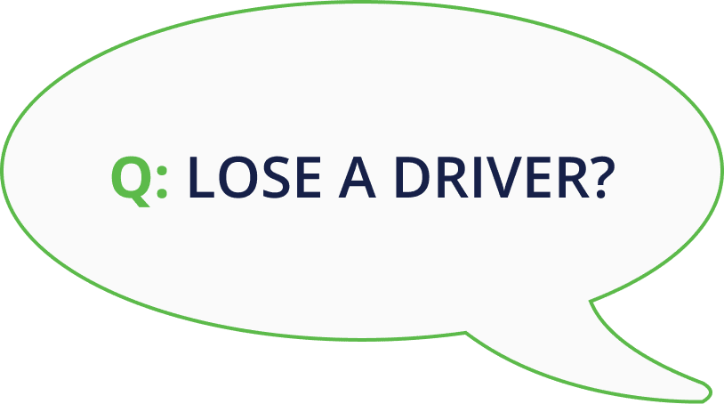 Lose a driver?